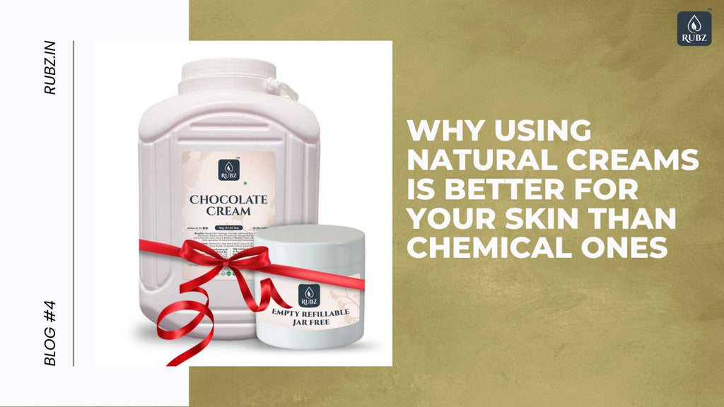 Why Using Natural Creams is Better for Your Skin than Chemical Ones