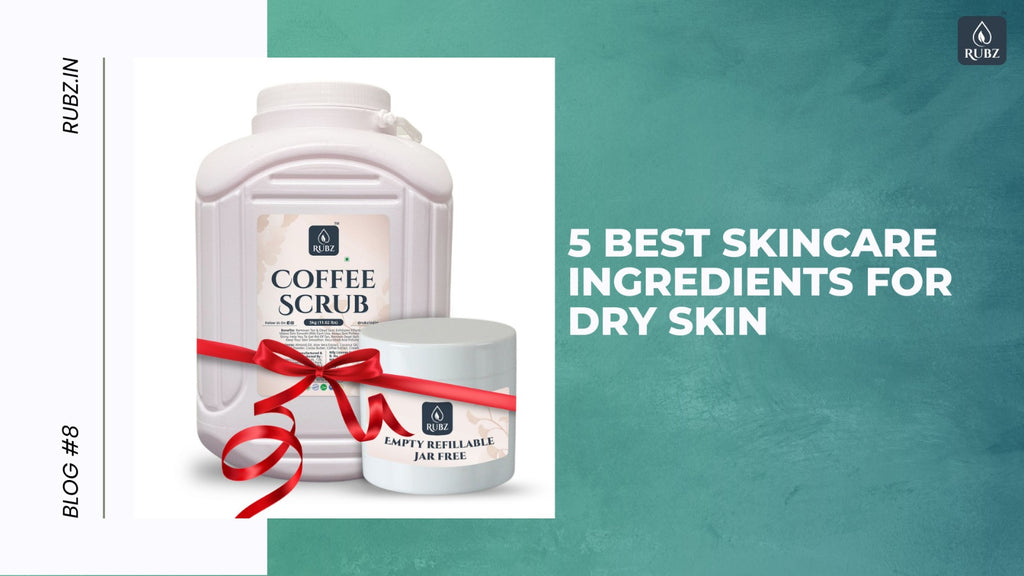 5 Best Skincare Ingredients for Dry Skin